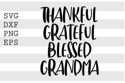 Thankful grateful blessed grandma SVG