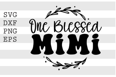 One blessed mimi SVG