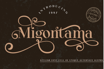 Migontama | Stylish font full of stunning alternates