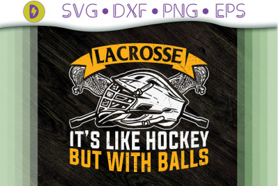 Lacrosse Like Hockey with Balls