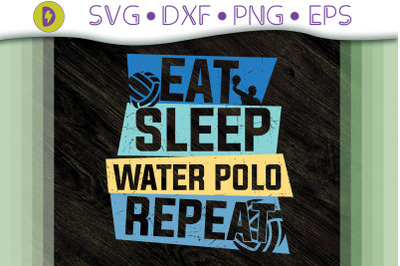 Eat Sleep Water Polo Repeat