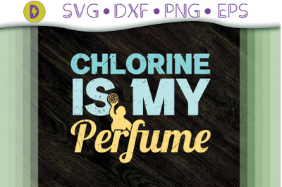 Chlorine Is My Perfume