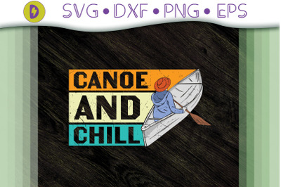 Cool Canoeing Design Canoe And Chill