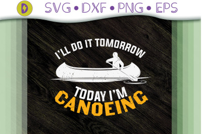 Today I&#039;m Canoeing