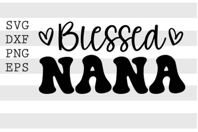 Blessed nana SVG