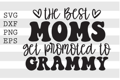 The best moms get promoted to grammy SVG