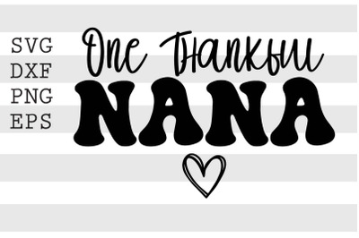 One thankful nana SVG