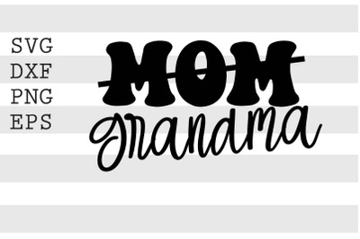 Mom------grandma SVG