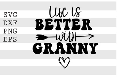 Life is better with granny SVG