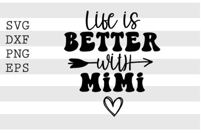 Life is better with mimi SVG