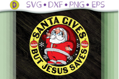 Santa Gives Jesus Saves