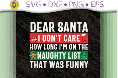 Dear Santa I Don&#039;t Care