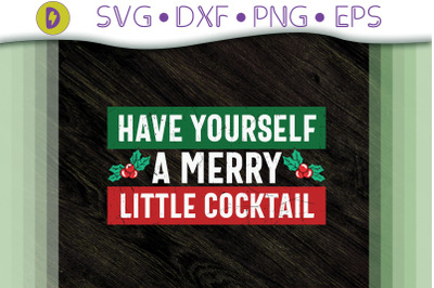 Have Yourself A Merry Little Cocktail