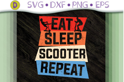 Eat Sleep Scooter Repeat