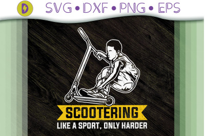 Scootering Like a Sport Only Harder