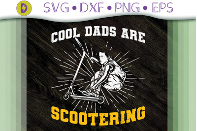 Cool Dads are Scootering Scooter