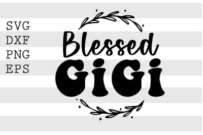 Blessed gigi SVG