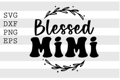 Blessed mimi SVG