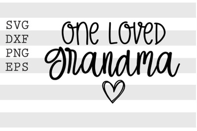 One loved grandma SVG