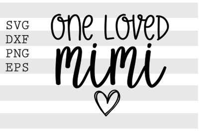 One loved mimi SVG