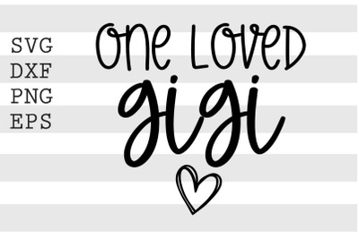 One loved gigi SVG