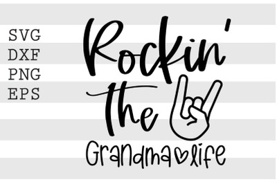 Rockin the grandma life SVG