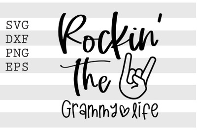 Rockin the grammy life SVG