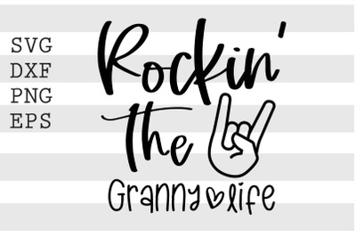 Rockin the granny life SVG