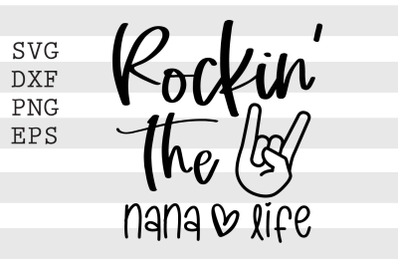 Rockin the nana life SVG