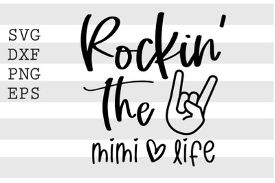 Rockin the mimi life SVG