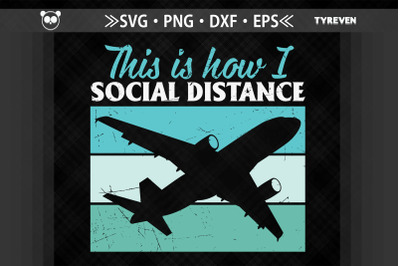 Pilot This Is How I Social Distance