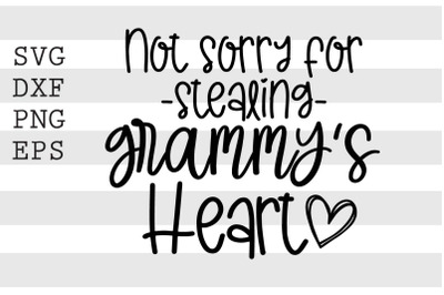 Not sorry for stealing grammy&#039;s heart SVG