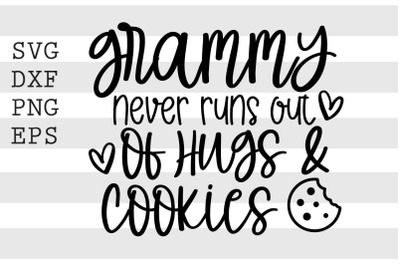 Grammy never runs out of hugs &amp; cookies SVG