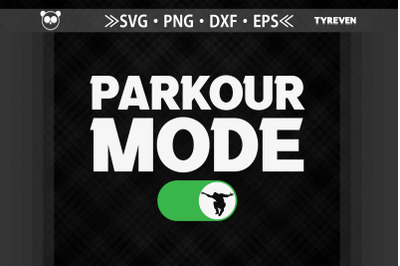 Parkour Lovers Parkour Mode On