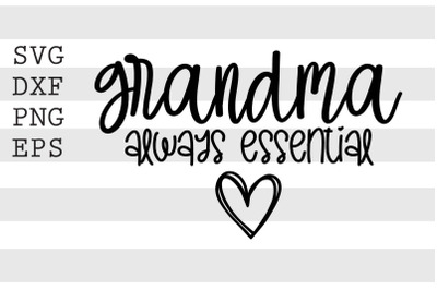 Grandma always essential SVG