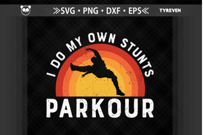 I Do My Own Stunts Parkour