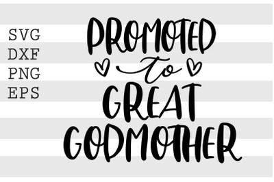 Promoted to great godmother SVG