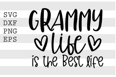 Grammy life is the best ife SVG