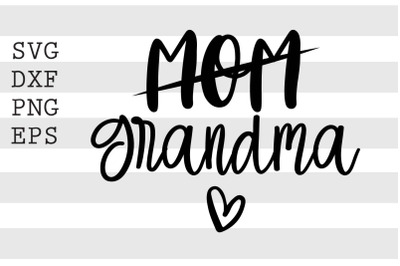 Mom-----grandma SVG