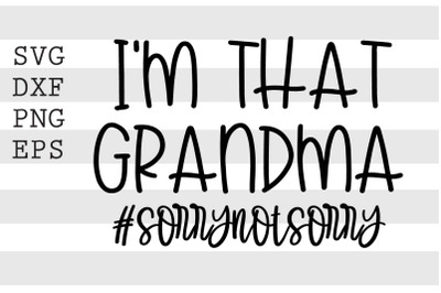 Im that grandma sorrynotsorry SVG