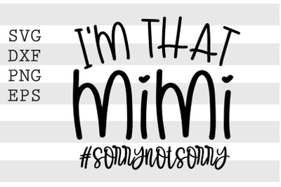 Im that mimi sorrynotsorry SVG