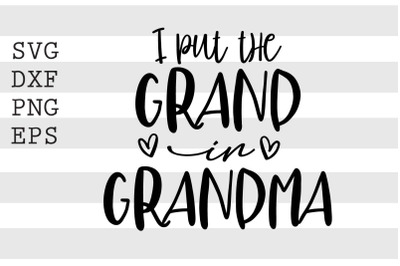 I put the grand in grandma SVG