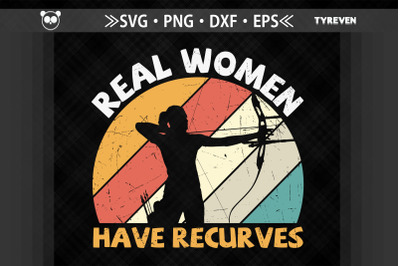 Real Women Have Recurves