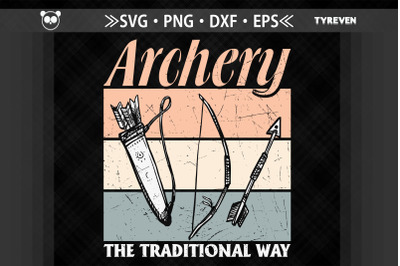 Archery The Traditional Way