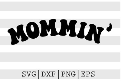 Mommin&#039; SVG