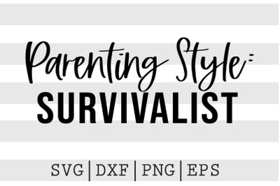 Parenting style survivalist SVG