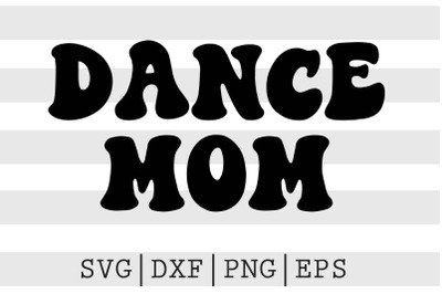 Dance mom SVG