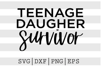 Teenage daugher survivor SVG