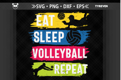 Eat Sleep Volleyball Repeat