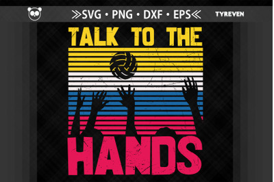 Fun Volleyball Design Talk To The Hands